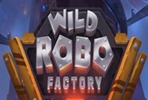 Wild Robo Factory slot